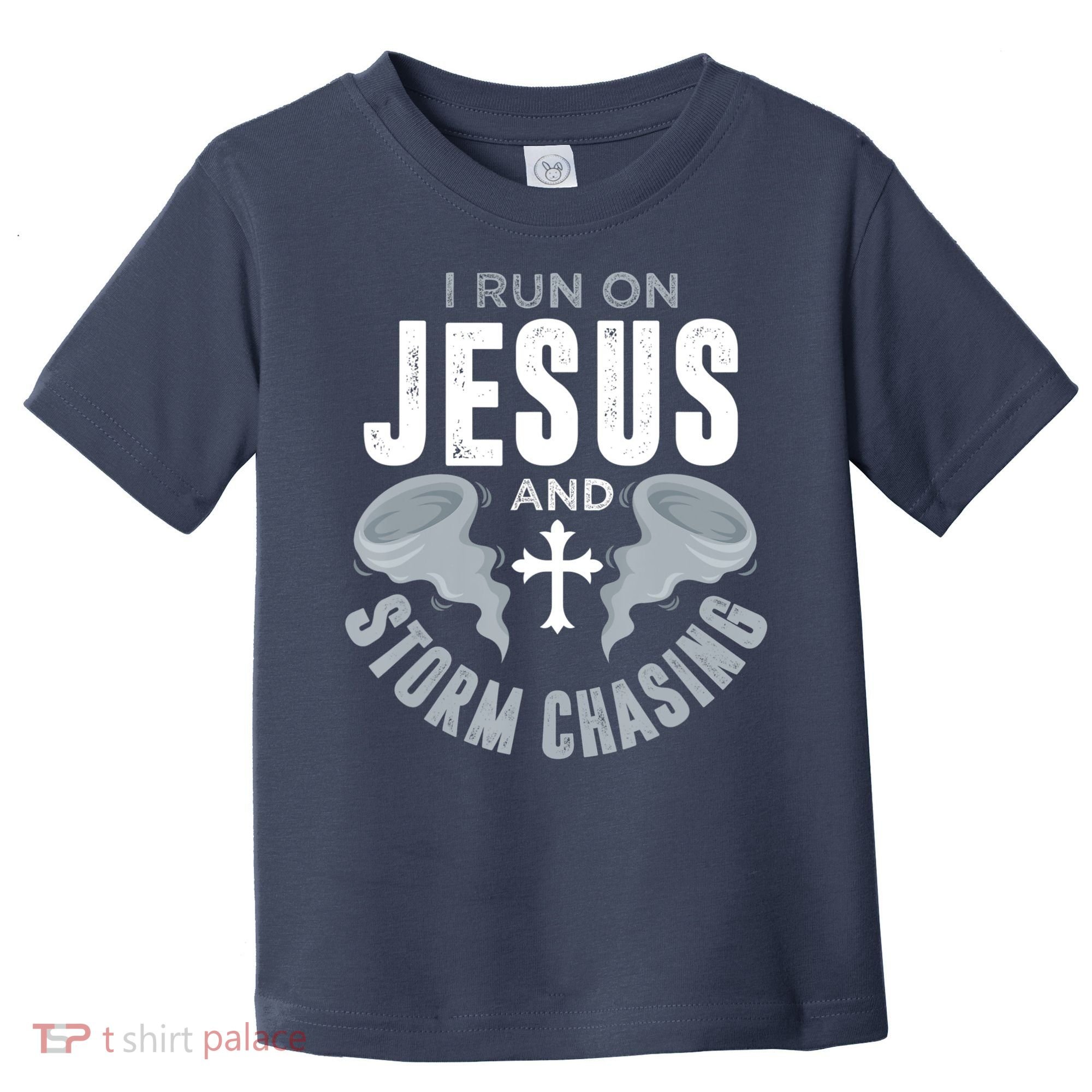 Storm Chaser Run On Jesus And Storm Chasing Tornado Toddler T-Shirt