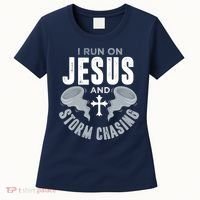 Storm Chaser Run On Jesus And Storm Chasing Tornado Women's T-Shirt thumb 0