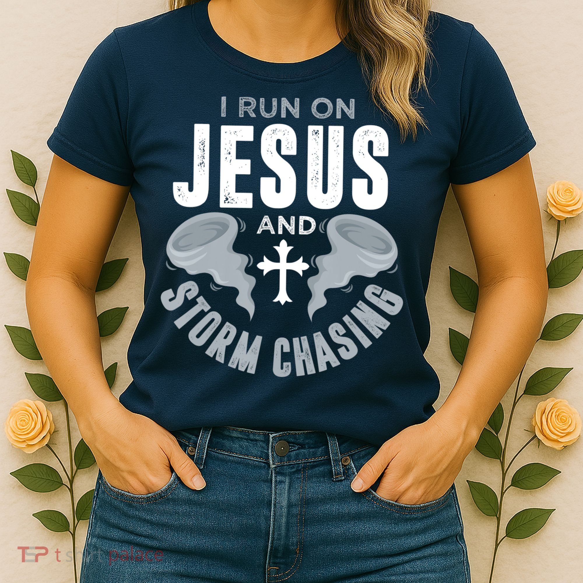 Storm Chaser Run On Jesus And Storm Chasing Tornado Women's T-Shirt