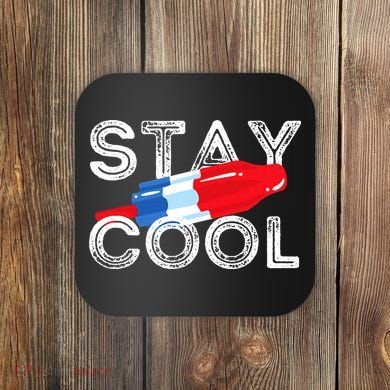 Stay Cool Rocket Pop Red White & Blue Popsicle Summer Gift Coaster