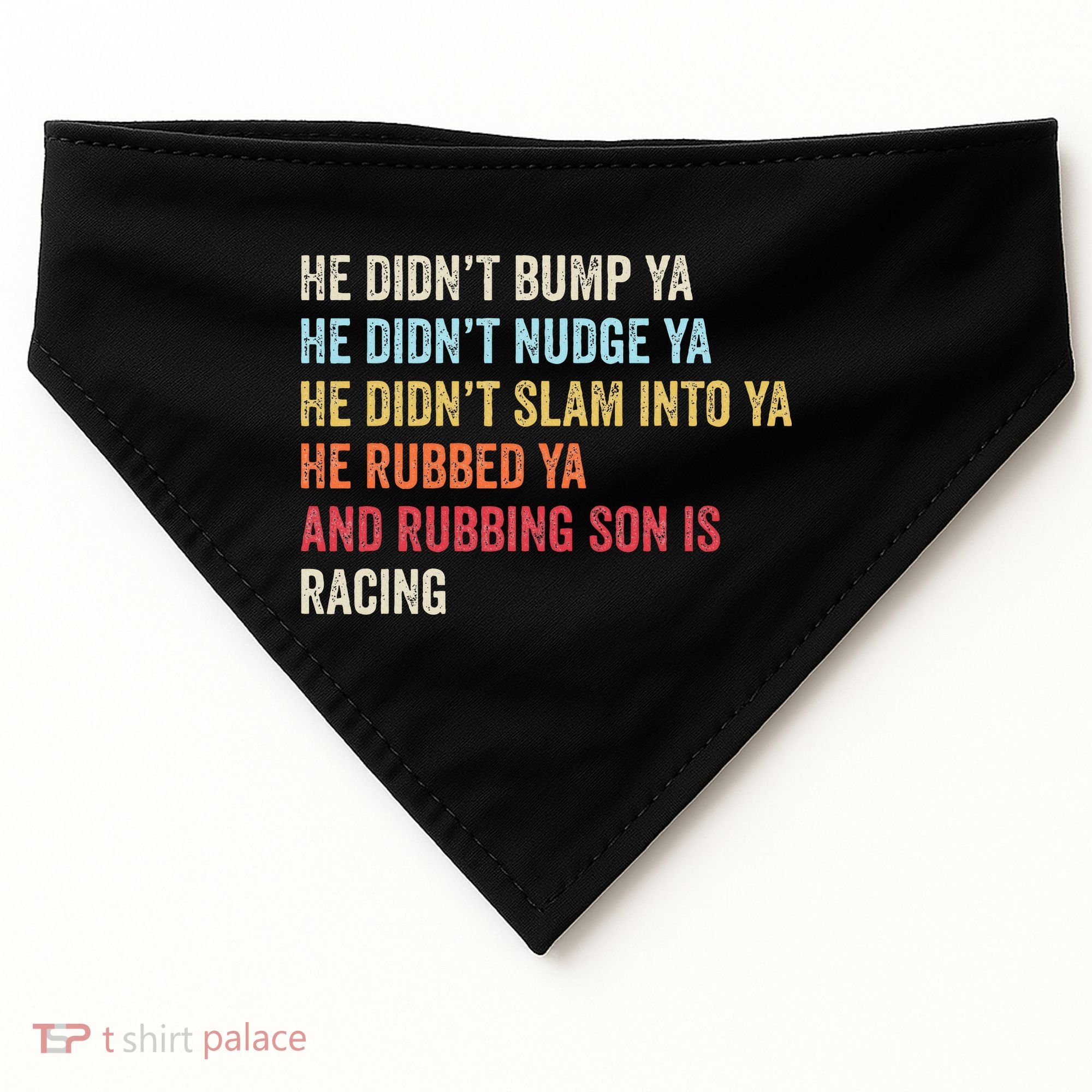 Sprint Car Racing Apparel Funny Race Quote Dirt Track Racing USA-Made Doggie Bandana