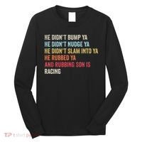 Sprint Car Racing Apparel Funny Race Quote Dirt Track Racing Long Sleeve Shirt thumb 0