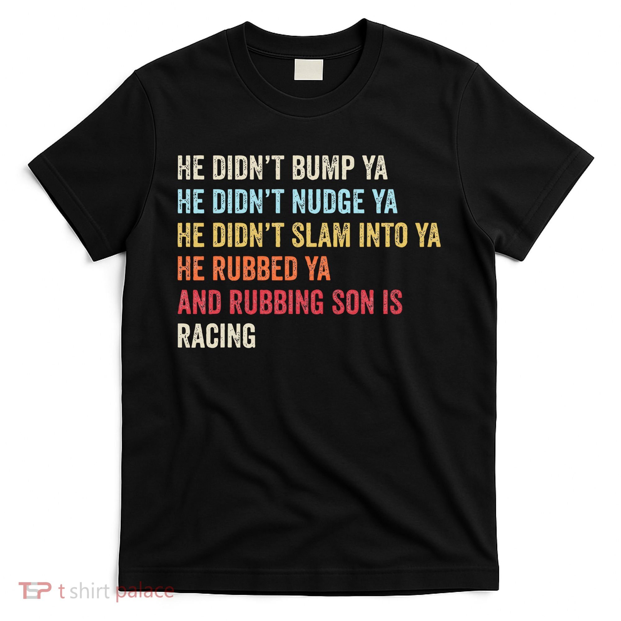 Sprint Car Racing Apparel Funny Race Quote Dirt Track Racing T-Shirt