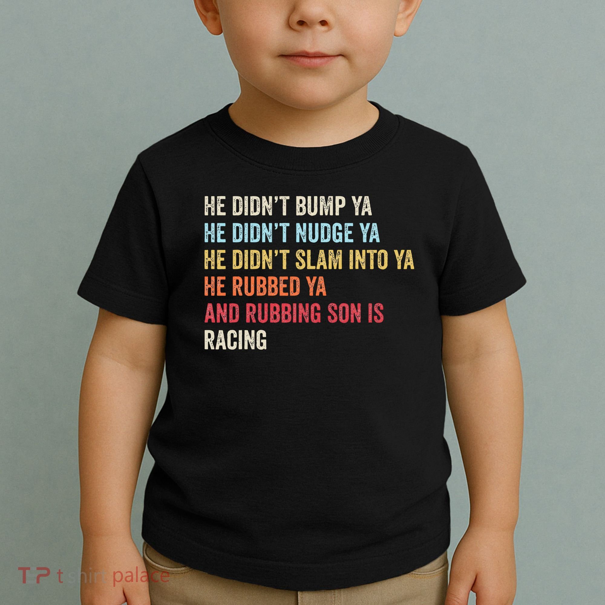 Sprint Car Racing Apparel Funny Race Quote Dirt Track Racing Toddler T-Shirt