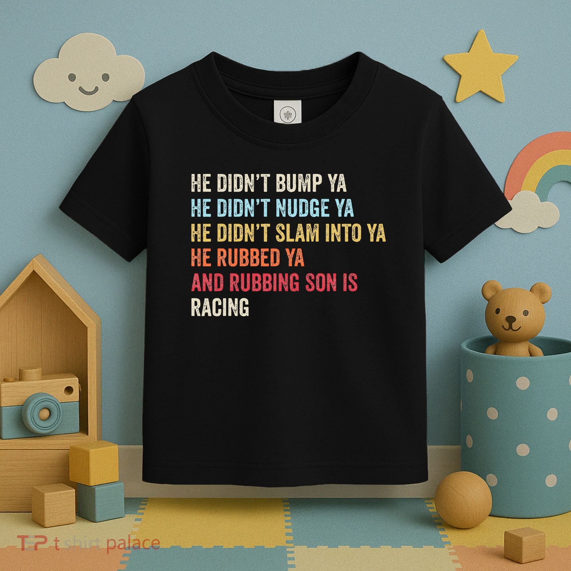 Sprint Car Racing Apparel Funny Race Quote Dirt Track Racing Toddler T-Shirt