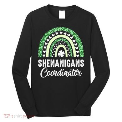 Shenanigans Coordinator Rainbow St Patricks Day Teacher Gift Long Sleeve Shirt