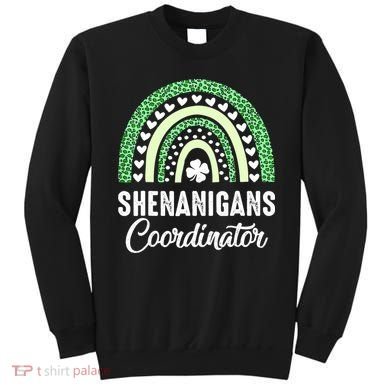 Shenanigans Coordinator Rainbow St Patricks Day Teacher Gift Sweatshirt