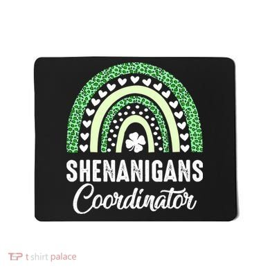 Shenanigans Coordinator Rainbow St Patricks Day Teacher Gift Mousepad