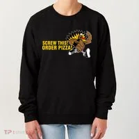 Screw This Order Pizza Turkey Running Women's Sweatshirt thumb 0
