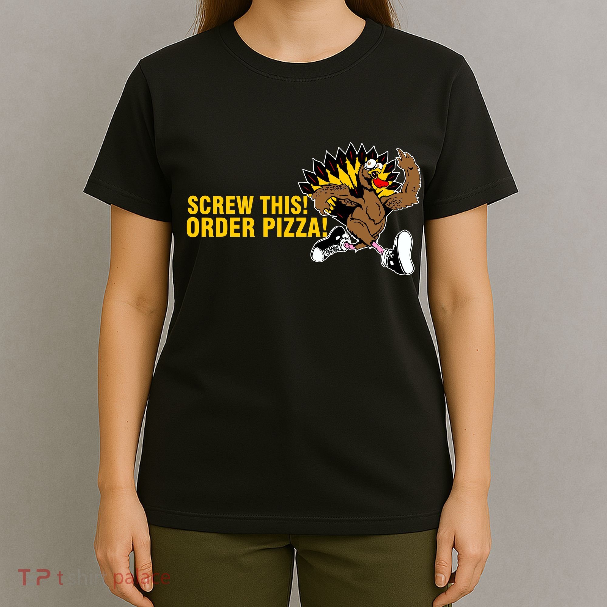 Screw This Order Pizza Turkey Running T-Shirt