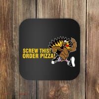 Screw This Order Pizza Turkey Running Coaster thumb 0