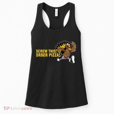 Screw This Order Pizza Turkey Running Women's Tank Top