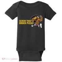 Screw This Order Pizza Turkey Running Baby Bodysuit thumb 0
