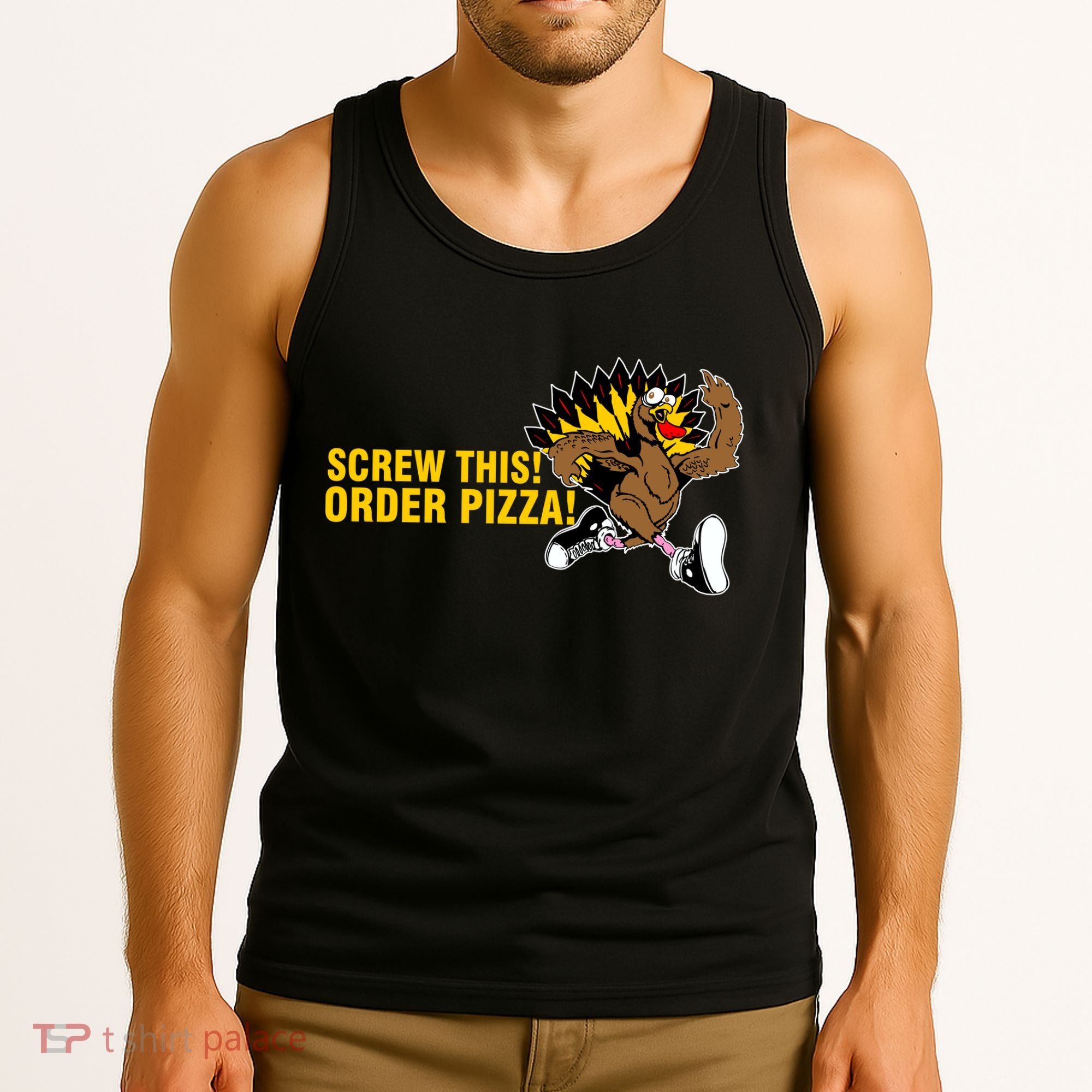 Screw This Order Pizza Turkey Running Tank Top
