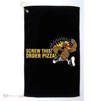 Screw This Order Pizza Turkey Running Golf Towel thumb 0
