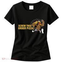 Screw This Order Pizza Turkey Running Women's T-Shirt thumb 0