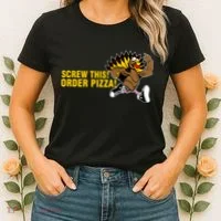Screw This Order Pizza Turkey Running Women's T-Shirt thumb 2