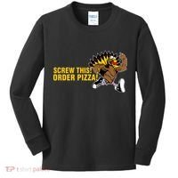 Screw This Order Pizza Turkey Running Kids Long Sleeve Shirt thumb 0