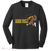 Screw This Order Pizza Turkey Running Kids Long Sleeve Shirt thumb 0