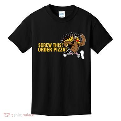 Screw This Order Pizza Turkey Running Kids T-Shirt