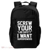 Screw Your Lab Safety I Want Superpowers Backpack thumb 0