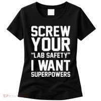 Screw Your Lab Safety I Want Superpowers Women's T-Shirt thumb 0