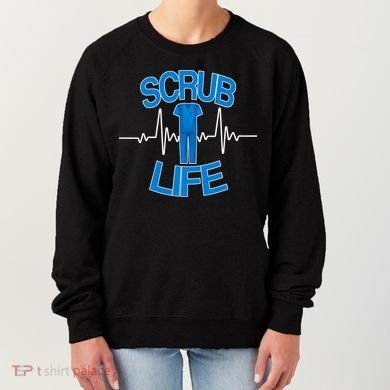 Scrub Life Women's Sweatshirt