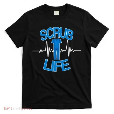 Scrub Life T-Shirt