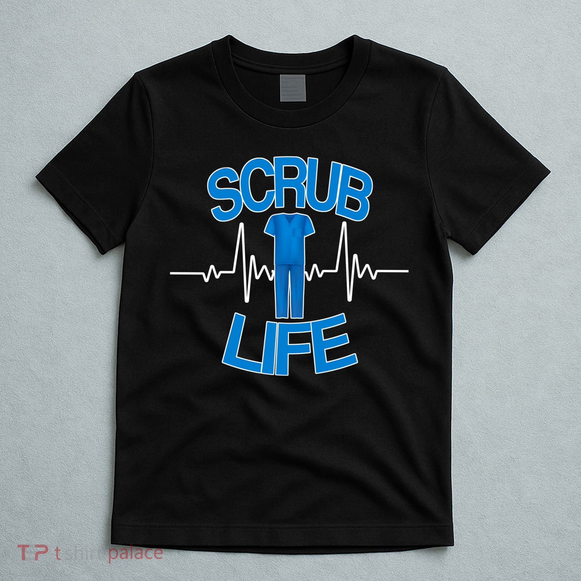 Scrub Life T-Shirt