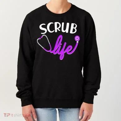 Scrub Life Stethoscope Women's Sweatshirt