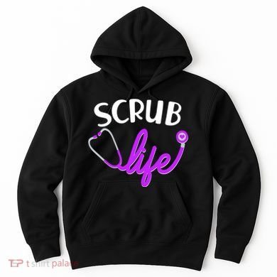 Scrub Life Stethoscope  Hoodie