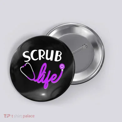Scrub Life Stethoscope  Button