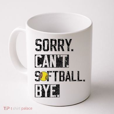 Sorry Can't softball Bye Funny softball Player vintage Coffee Mug