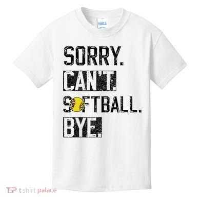 Sorry Can't softball Bye Funny softball Player vintage Kids T-Shirt