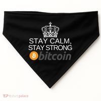 Stay Calm Stay Strong Bitcoin, HODL Crypto, DeFi, Blockchain USA-Made Doggie Bandana thumb 0