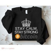 Stay Calm Stay Strong Bitcoin, HODL Crypto, DeFi, Blockchain Sweatshirt thumb 2