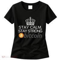 Stay Calm Stay Strong Bitcoin, HODL Crypto, DeFi, Blockchain Women's T-Shirt thumb 0