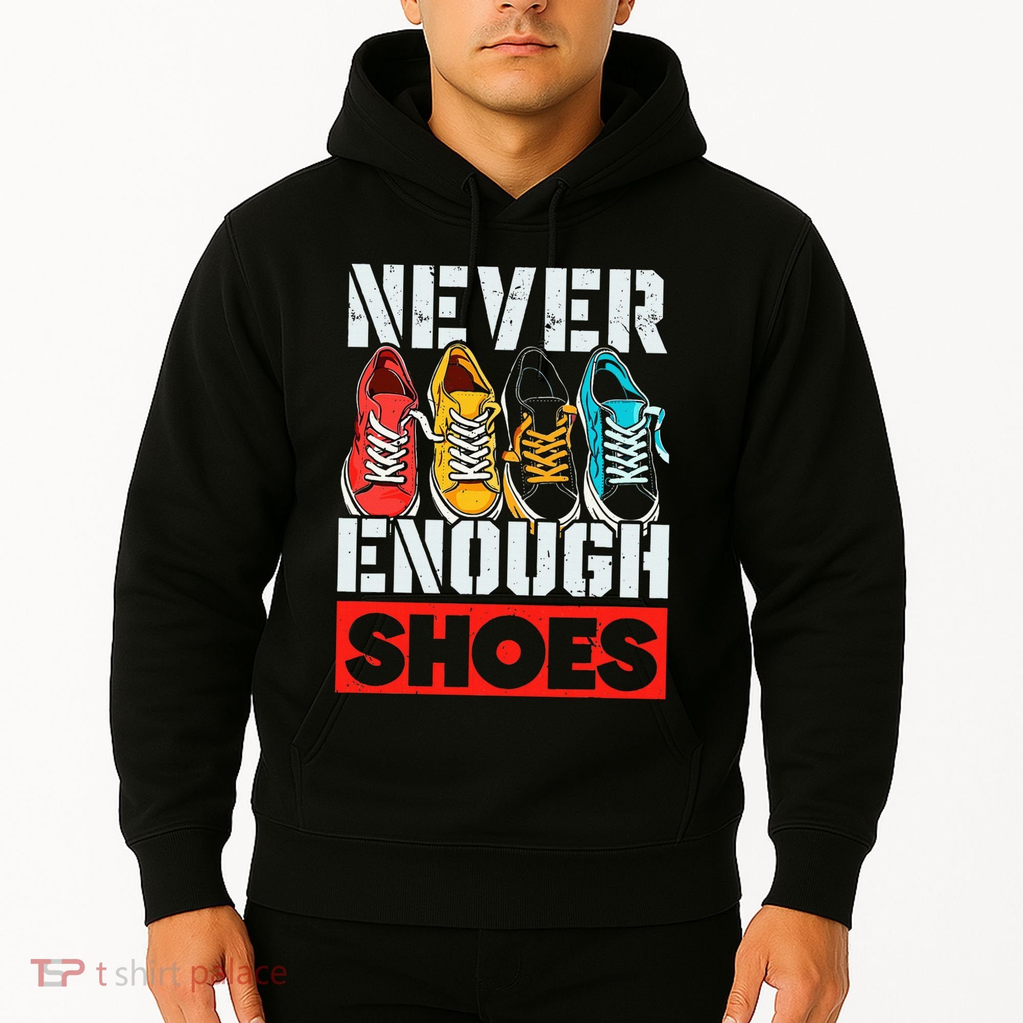 Shoe Collector Shoemaker Sneaker Addict Sneakerhead Hoodie