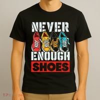 Shoe Collector Shoemaker Sneaker Addict Sneakerhead T-Shirt thumb 3