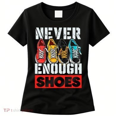 Shoe Collector Shoemaker Sneaker Addict Sneakerhead Women's T-Shirt
