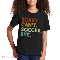 Sorry Can't Soccer Bye Funny Soccer Kids T-Shirt thumb 2