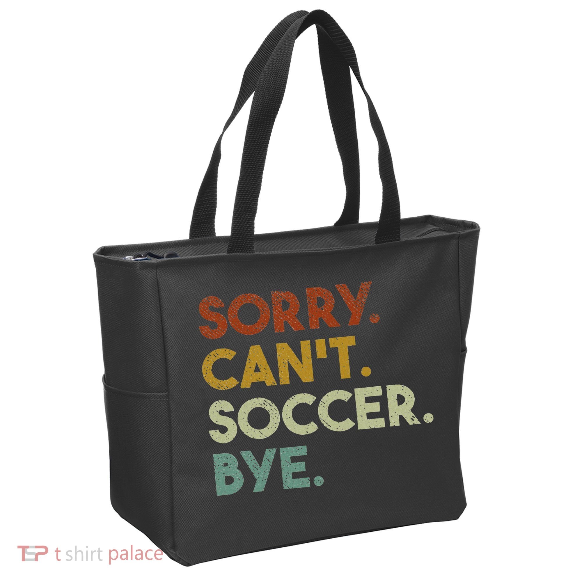 Sorry Can't Soccer Bye Funny Soccer Tote Bag