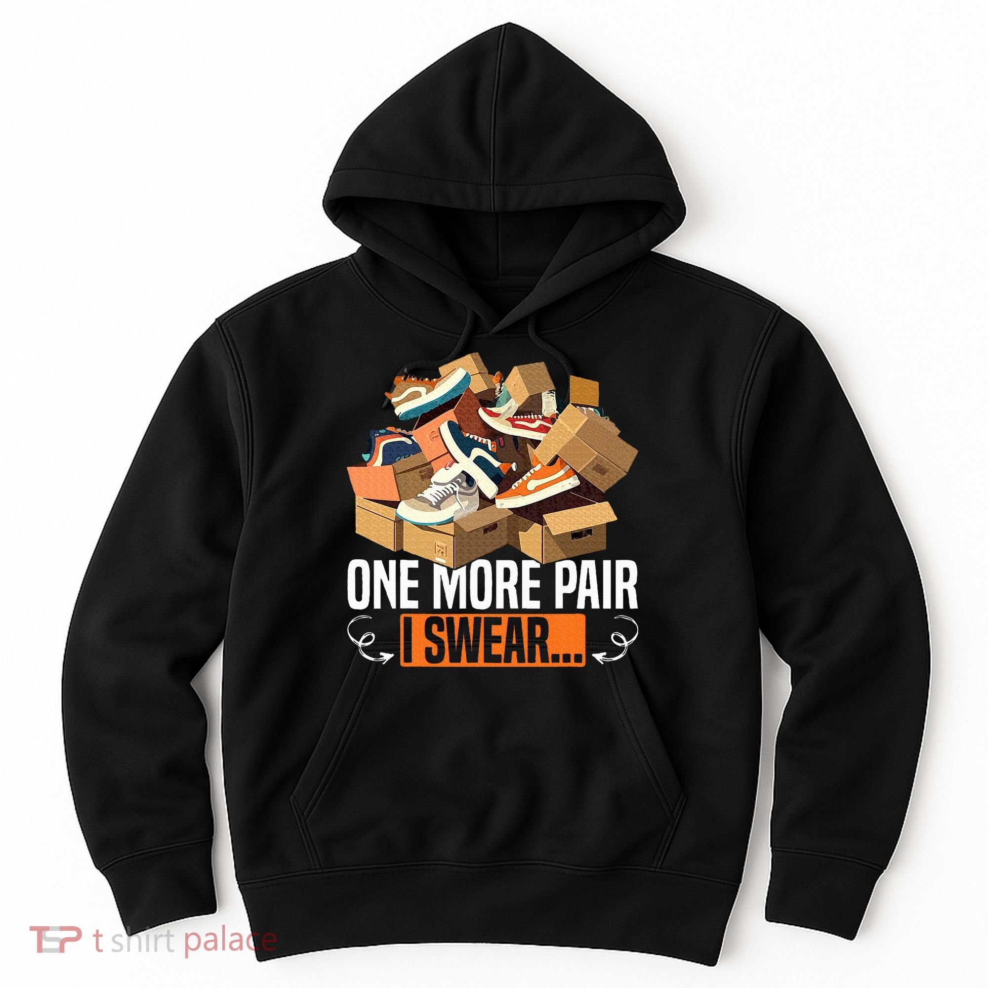 Shoe Collector Sneakerhead Shoe Lover I Love Sneakers Hoodie