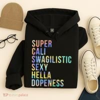 Super Cali Swagilistic Sexy Hella Dopeness Tie Dye Hoodie thumb 4