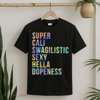 Super Cali Swagilistic Sexy Hella Dopeness Tie Dye T-Shirt thumb 2