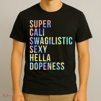 Super Cali Swagilistic Sexy Hella Dopeness Tie Dye T-Shirt thumb 3