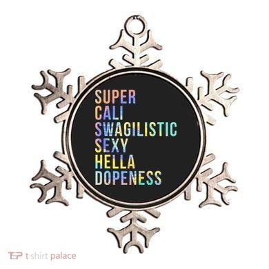 Super Cali Swagilistic Sexy Hella Dopeness Tie Dye Ornament