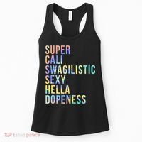 Super Cali Swagilistic Sexy Hella Dopeness Tie Dye Women's Tank Top thumb 0