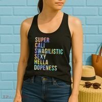 Super Cali Swagilistic Sexy Hella Dopeness Tie Dye Women's Tank Top thumb 2