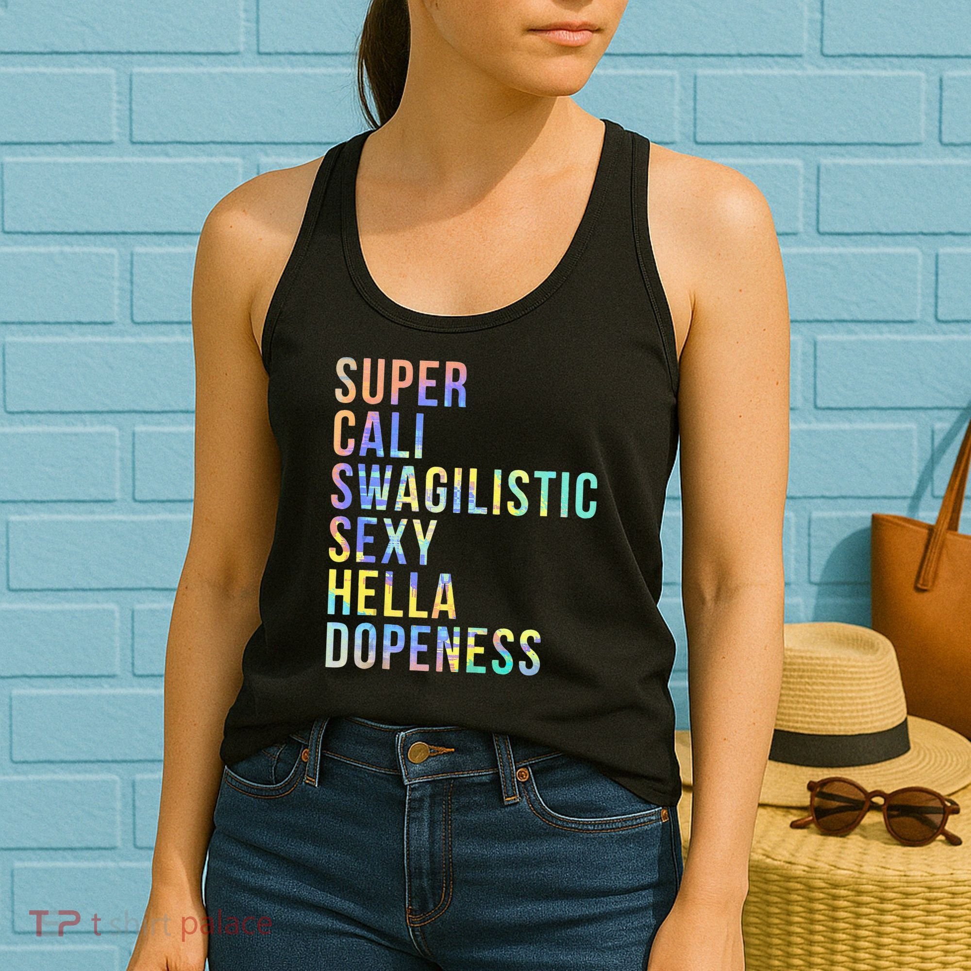 Super Cali Swagilistic Sexy Hella Dopeness Tie Dye Women's Tank Top